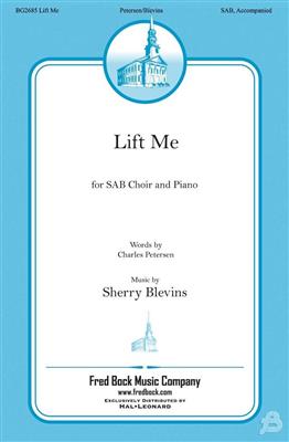 Charles Petersen: Lift Me: Gemischter Chor mit Begleitung