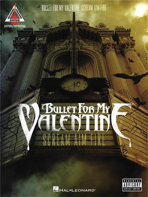Bullet for My Valentine: Bullet For My Valentine - Scream Aim Fire: Gitarre Solo