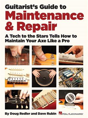 Guitarist's Guide To Maintenance & Repair: Gitarre Solo