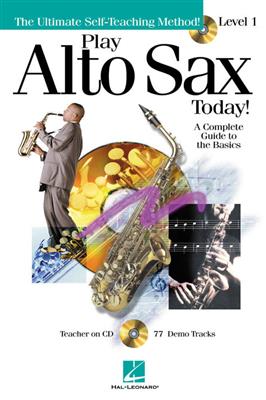 Play Alto Sax Today! - Level 1: Altsaxophon