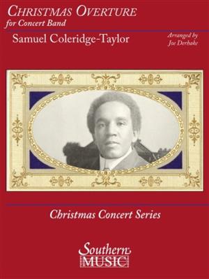 Samuel Coleridge-Taylor: Christmas Overture: (Arr. Joe Derhake): Blasorchester