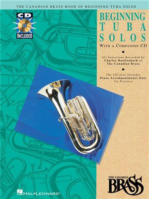 The Canadian Brass: Canadian Brass Book Of Beginning Tuba Solos: (Arr. Charles Daellenbach): Tuba Solo