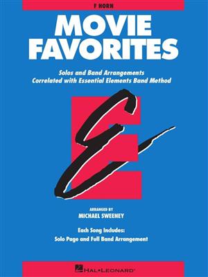 Essential Elements - Movie Favorites (Horn in F): (Arr. Michael Sweeney): Blasorchester