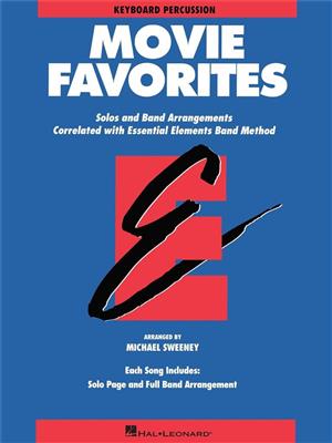 Essential Elements - Movie Favorites (Keyb. Perc.): (Arr. Michael Sweeney): Blasorchester