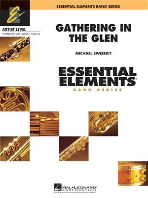 Michael Sweeney: Gathering in the Glen: Blasorchester