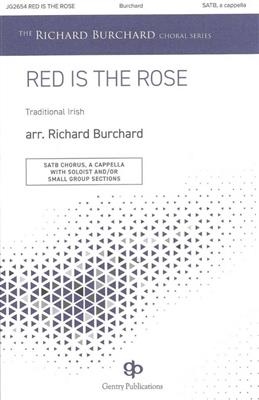 Red Is the Rose: (Arr. Richard Burchard): Gemischter Chor mit Begleitung