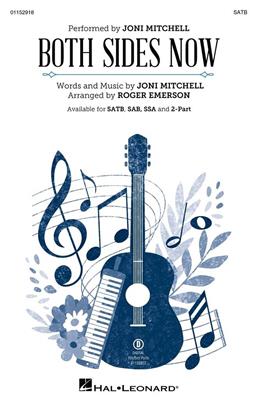 Joni Mitchell: Both Sides Now: (Arr. Roger Emerson): Gemischter Chor mit Begleitung