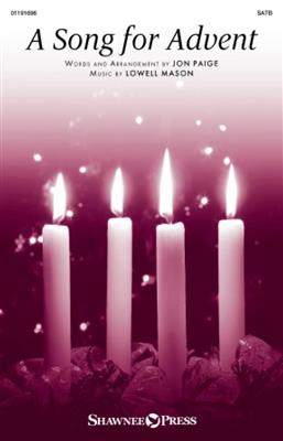 A Song for Advent: (Arr. Jon Paige): Gemischter Chor mit Begleitung