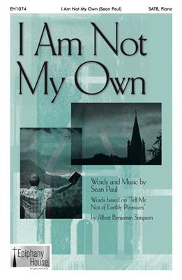 I Am Not My Own: Gemischter Chor mit Begleitung