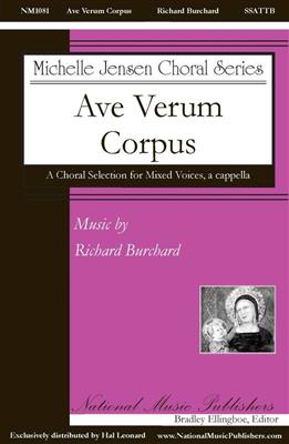 Richard Burchard: Ave Verum Corpus (Partner For O Magnum Mysterium): Gemischter Chor A cappella
