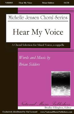 Brian Sidders: Hear My Voice: Gemischter Chor A cappella