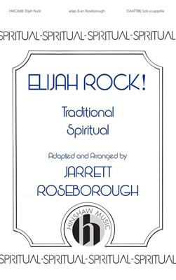 Elijah Rock: (Arr. Jarrett Roseborough): Gemischter Chor A cappella