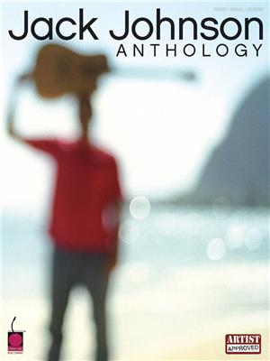 Jack Johnson: Jack Johnson - Anthology: Klavier, Gesang, Gitarre (Songbooks)