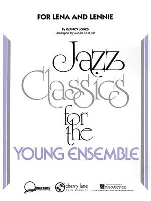 Quincy Jones: For Lena and Lennie: (Arr. Mark Taylor): Jazz Ensemble