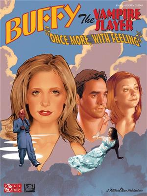 Buffy The Vampire Slayer - Once Mor With Feeling: Klavier, Gesang, Gitarre (Songbooks)