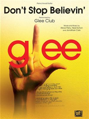 Glee Club: Don'T Stop Believin': Klavier, Gesang, Gitarre (Songbooks)