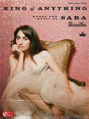 Sara Bareilles: King of Anything: Klavier, Gesang, Gitarre (Songbooks)