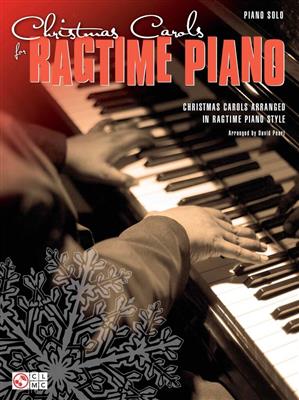 Christmas Carols For Ragtime Piano: Easy Piano