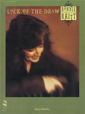 Bonnie Raitt: Bonnie Raitt - Luck Of The Draw: Klavier, Gesang, Gitarre (Songbooks)