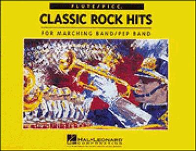 Classic Rock Hits Flute/Picc.: Marching Band