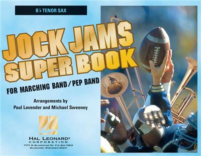 Jock Jams Super Book - Bb Tenor Saxophone: (Arr. Michael Sweeney): Marching Band
