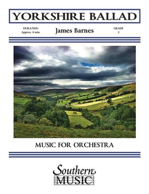 James Barnes: Yorkshire Ballad: Orchester