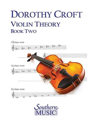 Dorothy Croft: Violin Theory for Beginners, Book 2: Violine Solo