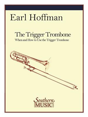 Earl Hoffman: The Trigger Trombone: Posaune Solo