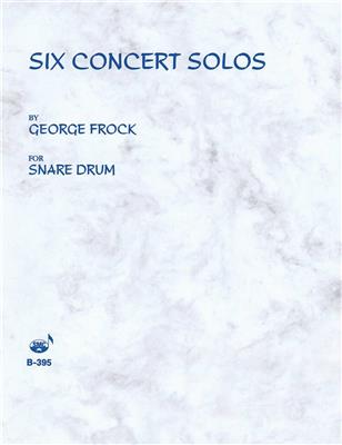 George Frock: Six Concert Solos: Snare Drum