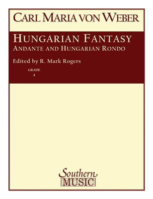 Carl Maria von Weber: Andante And Hungarian Rondo (Hungarian Fantasy): (Arr. R. Mark Rogers): Blasorchester