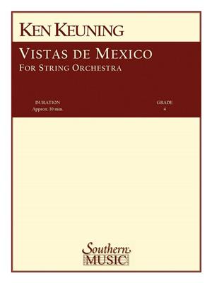 Ken Keuning: Vistas De Mexico: Streichorchester