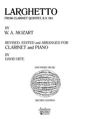 Wolfgang Amadeus Mozart: Larghetto from Clarinet Quintet, K. 581: (Arr. David Hite): Klarinette Ensemble