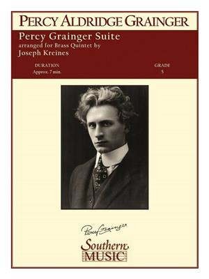 Percy Aldridge Grainger: Percy Grainger Suite: (Arr. Joseph Kreines): Blechbläser Ensemble