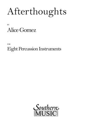 Alice Gomez: Afterthoughts: Percussion Ensemble