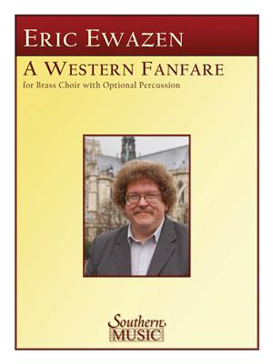 Eric Ewazen: A Western Fanfare: Blechbläser Ensemble