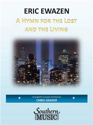 Eric Ewazen: A Hymn For The Lost And The Living: (Arr. Chris Gekker): Trompete Solo