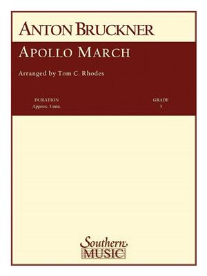 Anton Bruckner: Apollo March: (Arr. Tom Rhodes): Blasorchester
