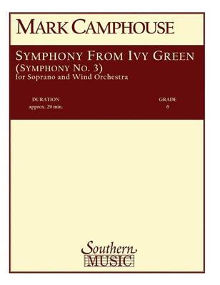 Mark Camphouse: Symphony from Ivy Green (Symphony No. 3): Blasorchester