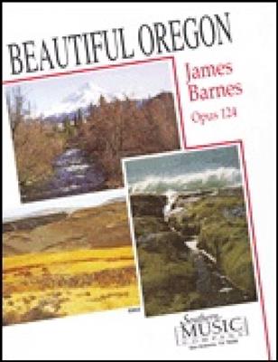 James Barnes: Beautiful Oregon: Blasorchester