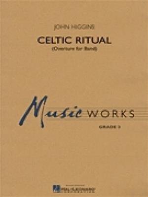 John Higgins: Celtic Ritual: Blasorchester