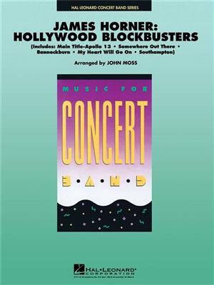 James Horner - Hollywood Blockbusters: (Arr. John Moss): Blasorchester