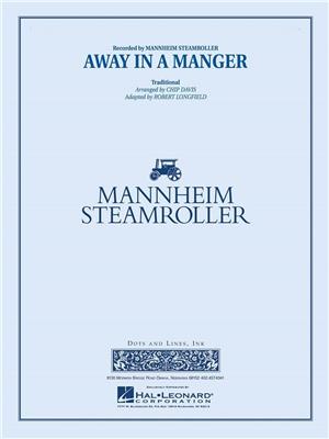 Mannheim Steamroller: Away in a Manger: (Arr. Chip Davis): Blasorchester