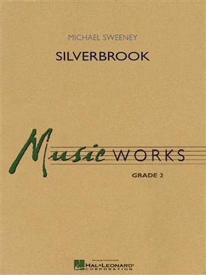 Michael Sweeney: Silverbrook: Blasorchester