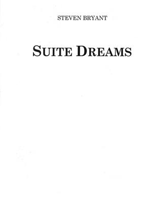 Steven Bryant: Suite Dreams Concert Band Score Only: Blasorchester