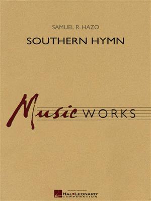 Samuel R. Hazo: Southern Hymn: Blasorchester