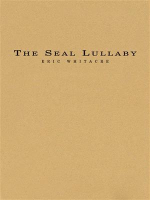 Eric Whitacre: The Seal Lullaby: Blasorchester