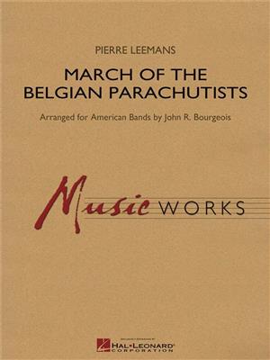 Pierre Leemans: March of the Belgian Parachutists: (Arr. John R. Bourgeois): Blasorchester