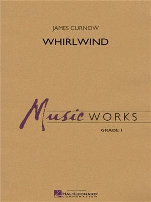 James Curnow: Whirlwind: Blasorchester