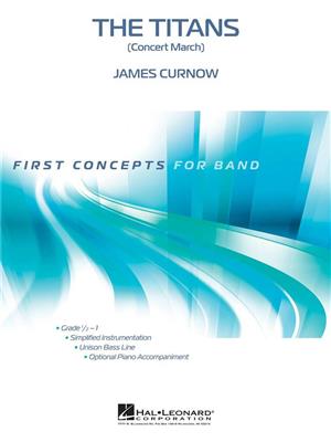 James Curnow: The Titans (Concert March): Blasorchester