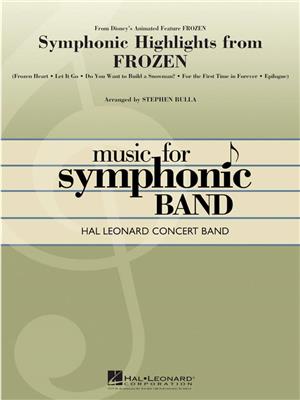 Symphonic Highlights from Frozen: (Arr. Stephen Bulla): Blasorchester